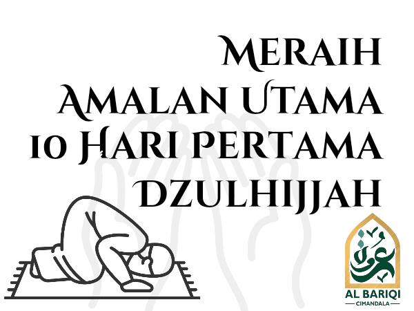Meraih Amalan Utama di 10 Hari Pertama Bulan Dzulhijjah