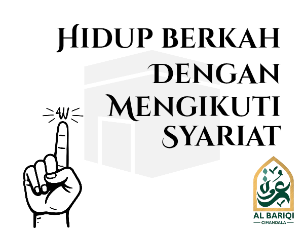 Hidup Berkah Dengan Mengikuti Syariat