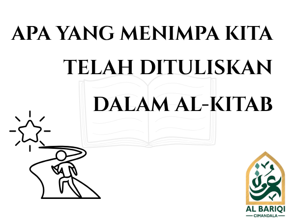 Apa Pun Yang Menimpa Kita Telah Dituliskan Dalam Al-Kitab